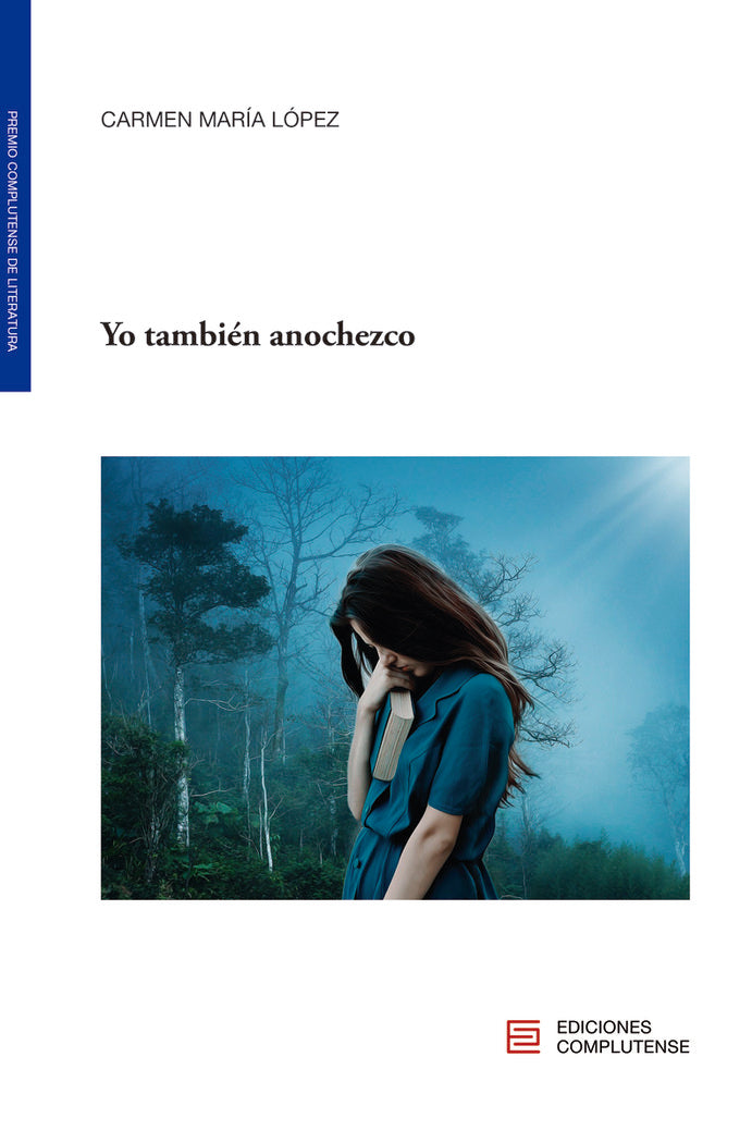 YO TAMBIEN ANOCHEZCO, de LOPEZ LOPEZ, CARMEN MARIA | portada del libro