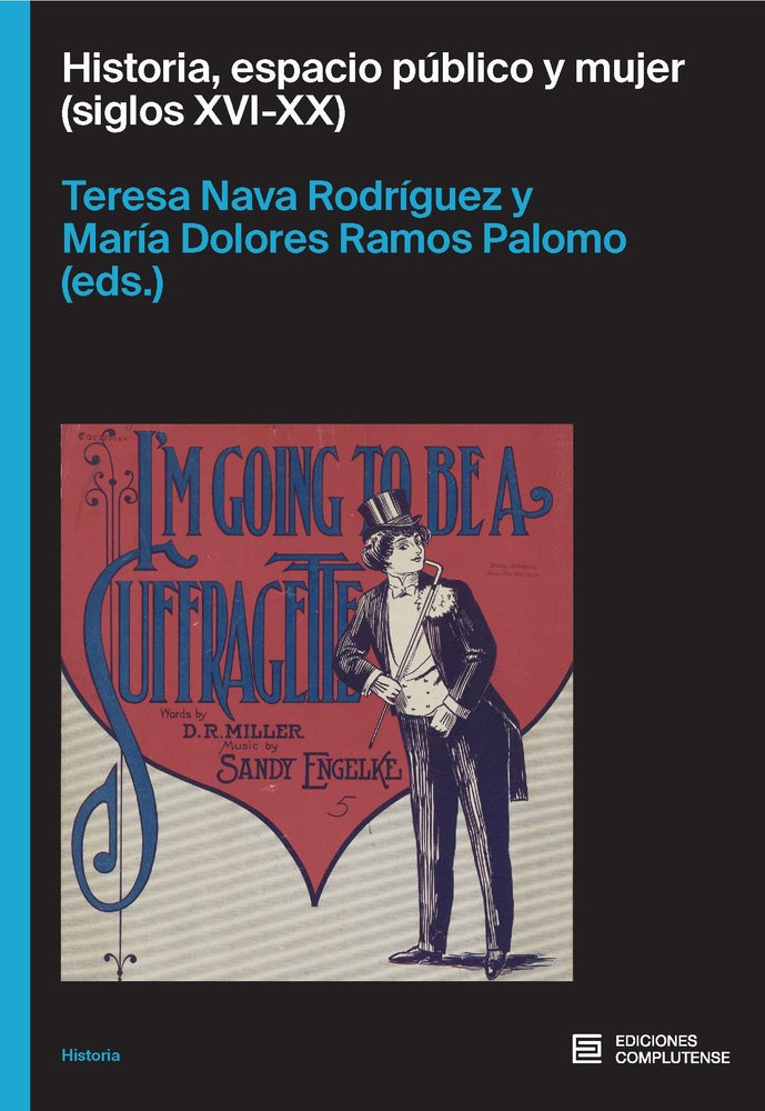 HISTORIA, ESPACIO PUBLICO Y MUJER (SIGLOS XVII-XX), de MARIA TERESA NAVA RODRIGUEZ | portada del libro