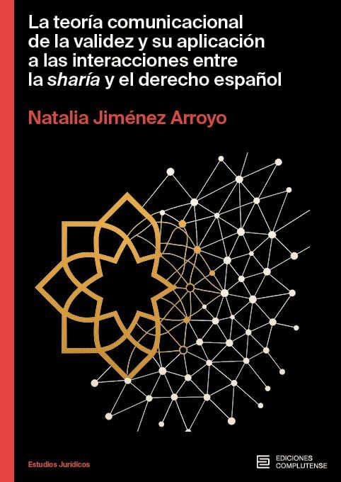 LA TEORIA COMUNICACIONAL DE LA VALIDEZ Y SU APLICACION A LAS INTERACIONES ENTRE, de JIMENEZ ARROYO, NATALIA | portada del lib