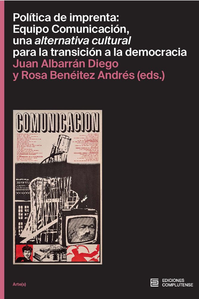 POLITICA DE IMPRENTA: EQUIPO COMUNICACION, UNA ALTERNATIVA CULTURAL PARA LA TRAN, de ALBARAN DIEGO, JUAN | portada del libro