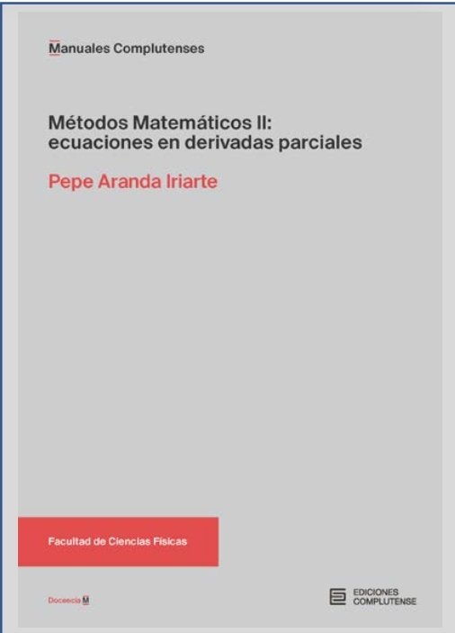 METODOS MATEMATICOS II: ECUACIONES EN DERIVADAS PARCIALES, de ARANDA IRIARTE, PEPE | portada del libro