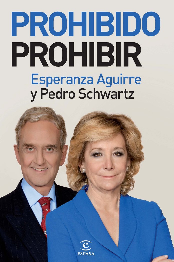 Prohibido prohibir, de ESPERANZA AGUIRRE | portada del libro