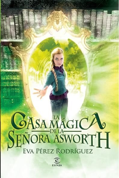 La casa mágica de la señora Asworth, de Pérez Rodríguez | portada del libro