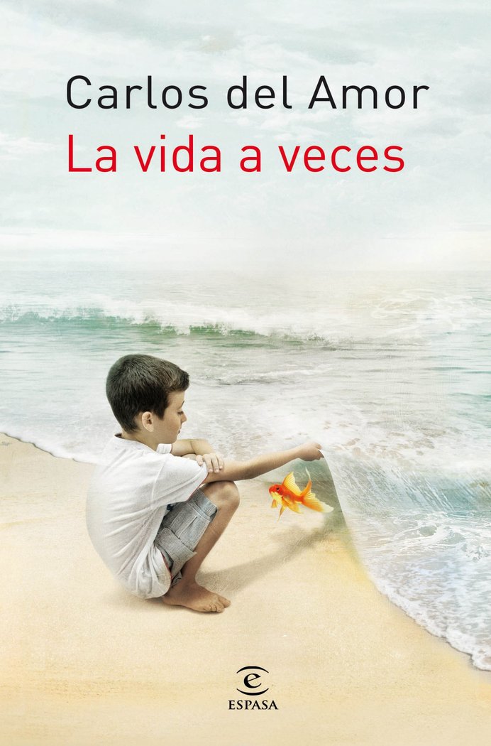 La vida a veces, de Amor, Carlos del | portada del libro