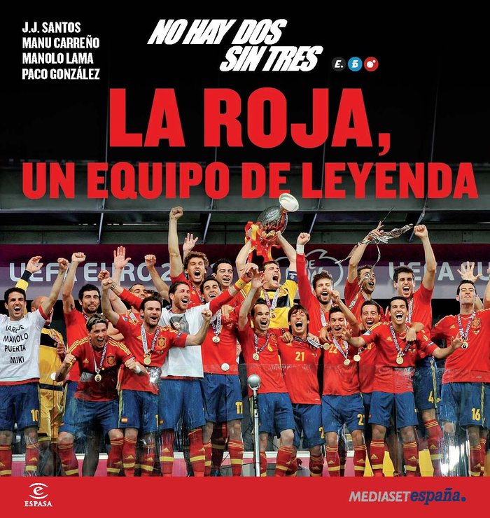 No hay dos sin tres. La Roja, un equipo de leyenda, de VARIOS | portada del libro