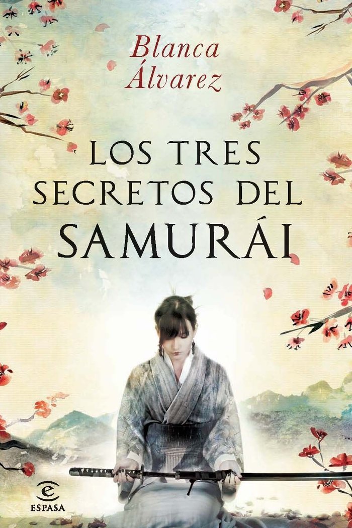 Los tres secretos del samurai, de BLANCA ALVAREZ | portada del libro