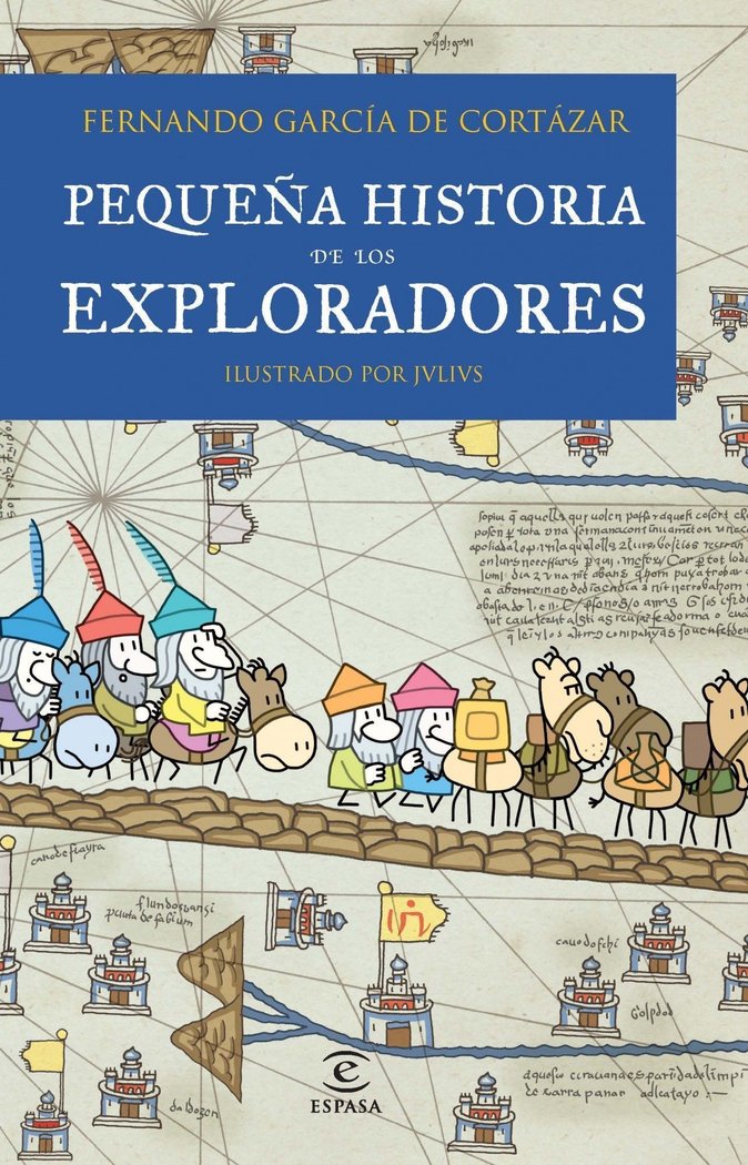 Pequeña historia de los exploradores, de García de Cortázar, Fernando | portada del libro