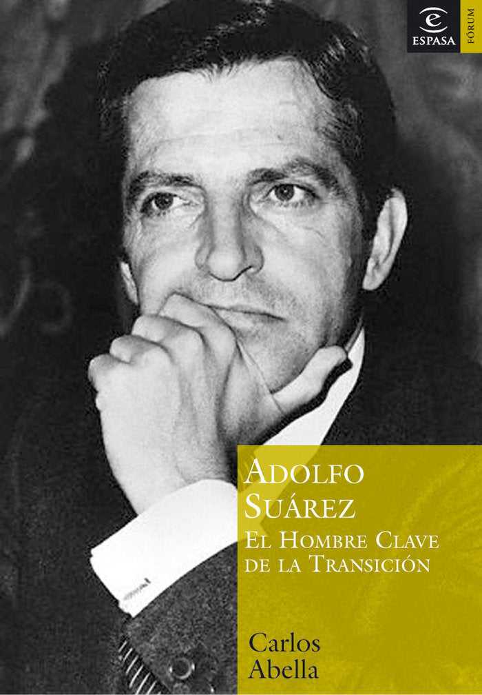 Adolfo Suárez, de CARLOS ABELLA | portada del libro