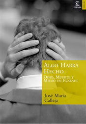 Algo habrá hecho, de JOSE MARIA CALLEJA | portada del libro