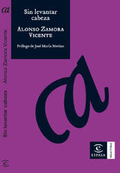 Sin levantar la cabeza, de ALONSO ZAMORA VICENTE | portada del libro
