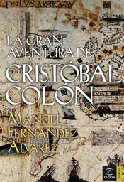 La gran aventura de Cristóbal Colón, de MANUEL FERNANDEZ ALVAREZ | portada del libro
