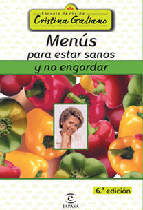 Menús para estar sanos y no engordar, de Galiano, Cristina | portada del libro