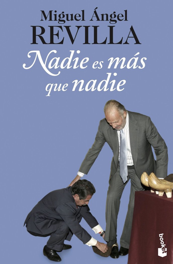 Nadie es más que nadie, de Revilla, Miguel Ángel | portada del libro