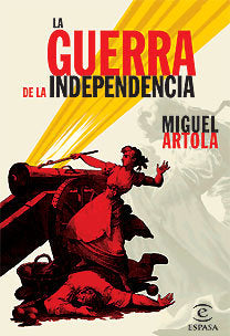 La Guerra de la independencia, de ARTOLA | portada del libro