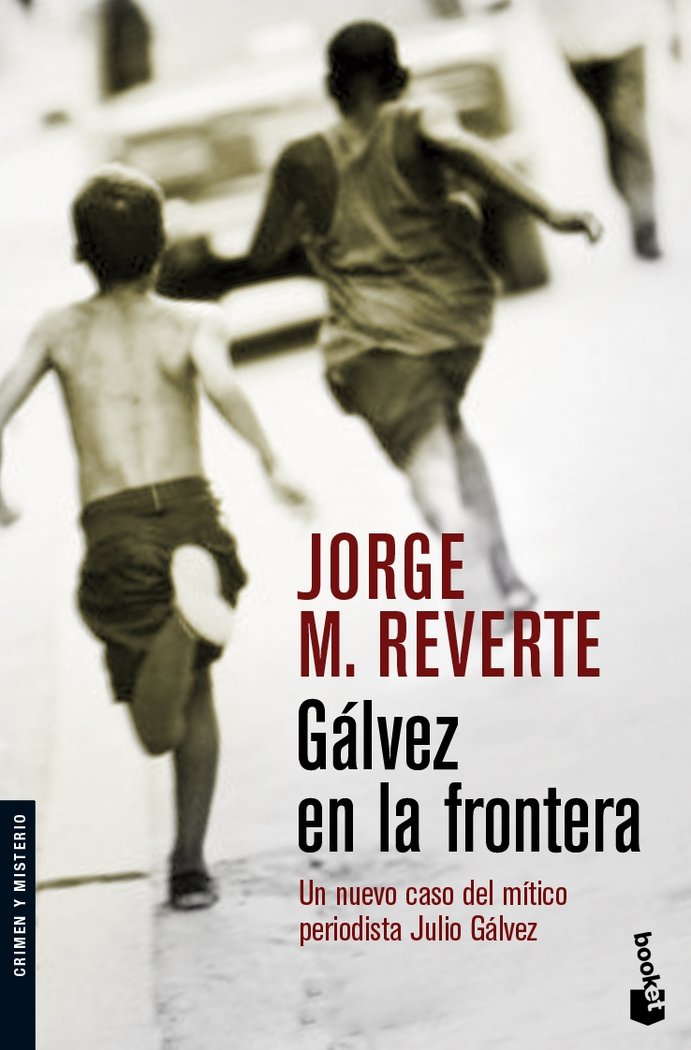 Gálvez en la frontera, de JORGE M.REVERTE | portada del libro