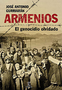 Armenios, el genocidio olvidado, de GURRIARAN | portada del libro