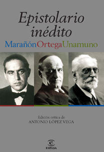 Epistolario Marañón-Unamuno-Ortega, de LOPEZ VEGA,ANTONIO | portada del libro