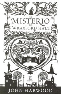 El misterio de Wraxford. la sesión de espiritismo, de JOHN HARWOOD | portada del libro