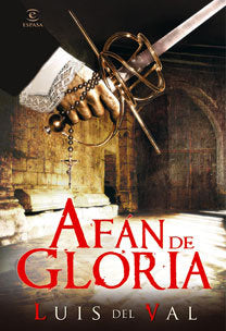 Afán de gloria, de LUIS DEL VAL | portada del libro