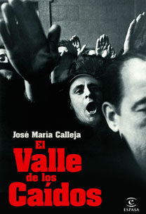 El Valle de los Ca¡dos, de JOSé MARíA CALLEJA | portada del libro