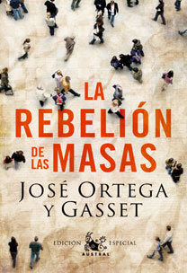 La rebelión de las masas, de Ortega y Gasset, José | portada del libro