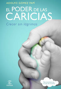 El poder de las caricias, de Gómez Papí, Adolfo | portada del libro