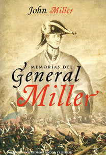 Memorias del general Miller, de MILLER,JOHN | portada del libro