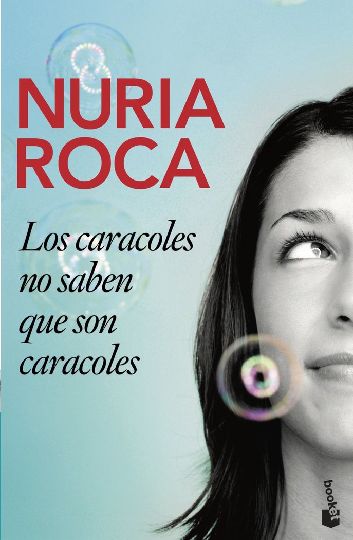 Los caracoles no saben que son caracoles, de Roca, Nuria | portada del libro