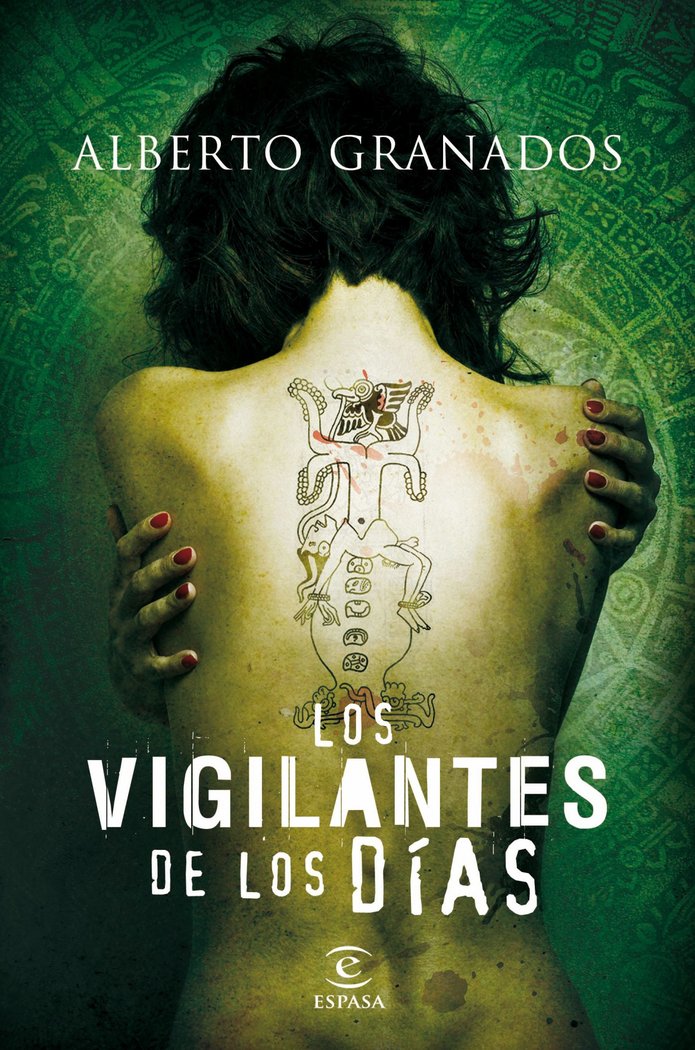 Los vigilantes de los d¡as, de ALBERTO GRANADOS | portada del libro