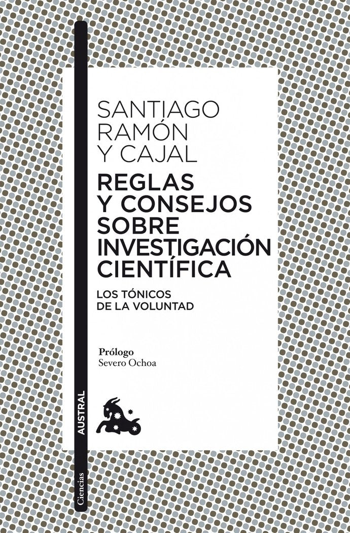 Reglas y consejos sobre investigación científica, de Ramón y Cajal, Santiago | portada del libro