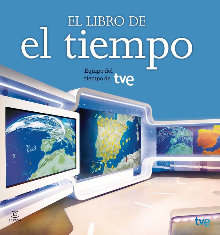 El libro de El Tiempo, de MONICA LOPEZ Y EL EQUIPO DEL AREA DEL TIEMPO DE TV | portada del libro