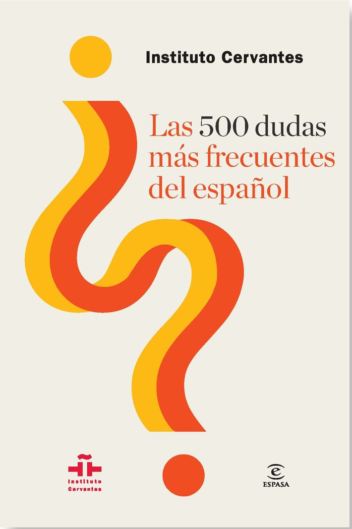 Las 500 dudas más frecuentes del español, de Instituto Cervantes | portada del libro