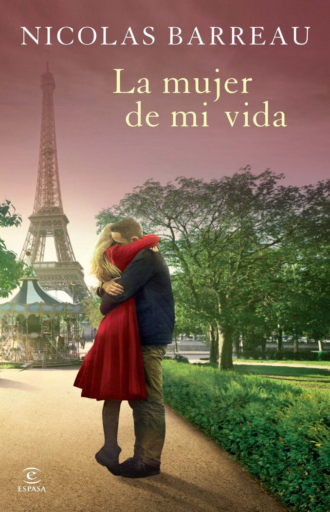 La mujer de mi vida, de Barreau | portada del libro
