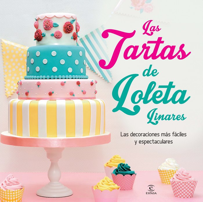 Las tartas de Loleta, de LOLETA LINARES | portada del libro