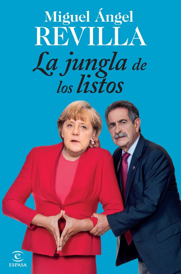 La jungla de los listos, de Revilla, Miguel Ángel | portada del libro