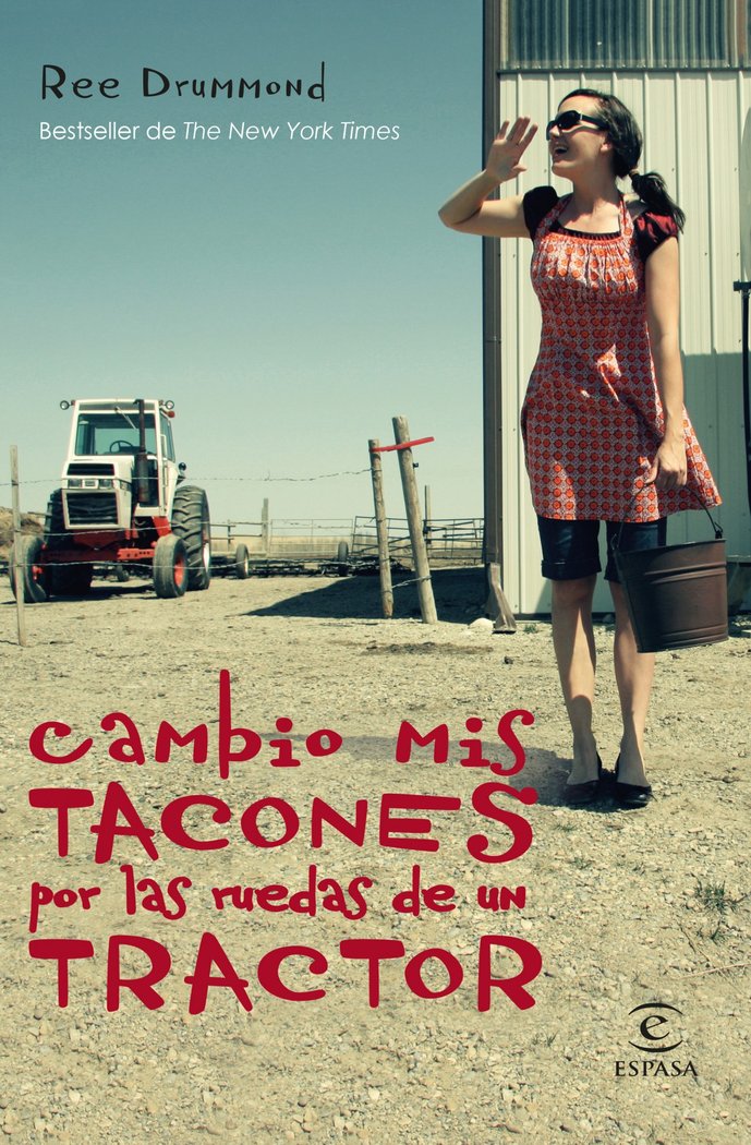 Cambio mis tacones por las ruedas de un tractor, de Drummond, Ree | portada del libro