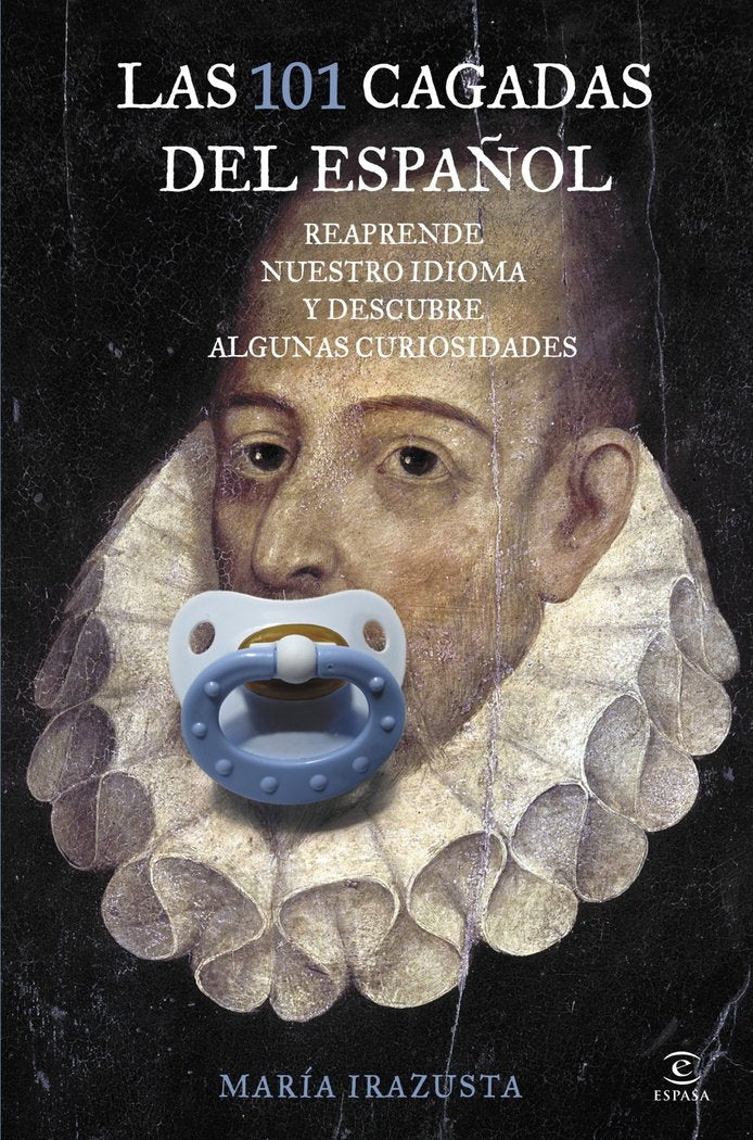 Las 101 cagadas del español, de Irazusta Lara | portada del libro