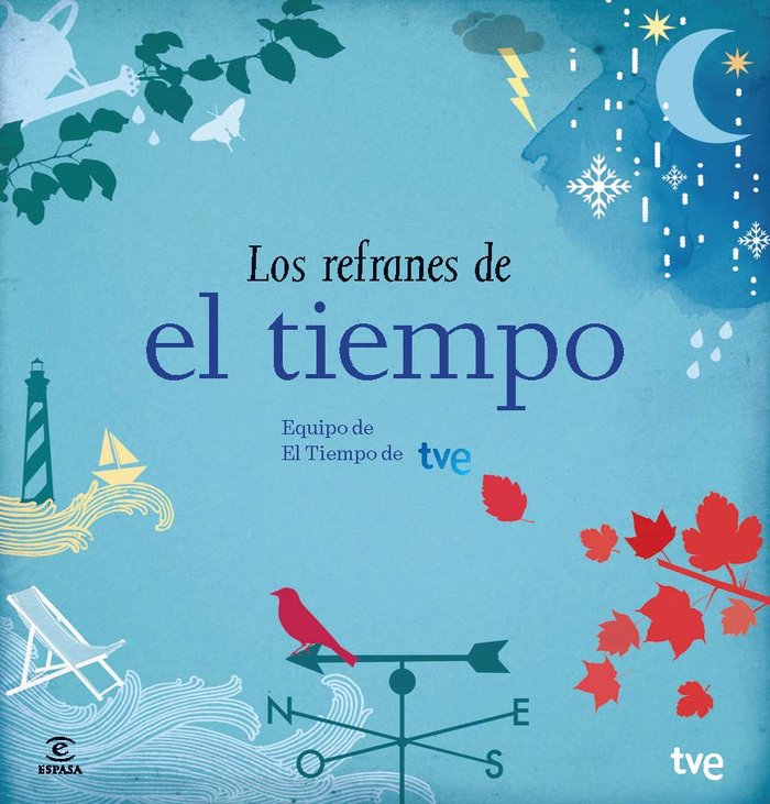 Los refranes de El Tiempo. Equipo de El Tiempo de RTVE, de Equipo de El Tiempo de TVE | portada del libro