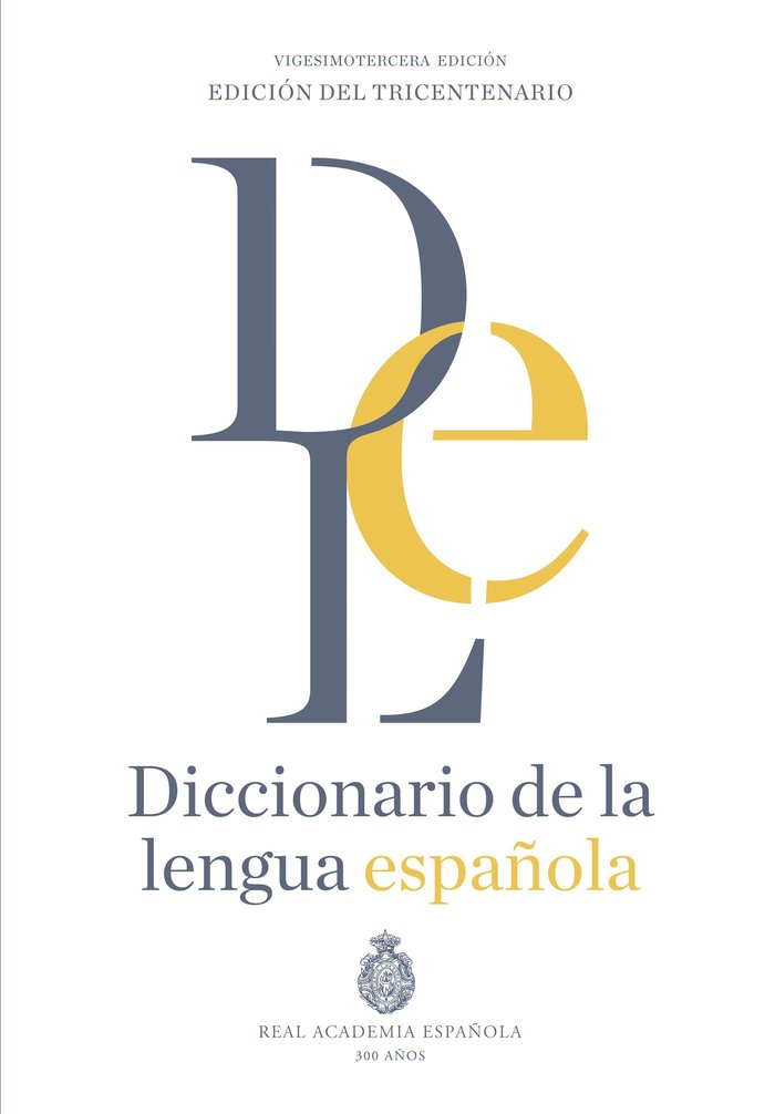 Diccionario de la lengua Española. Vigesimotercera edición. Versión normal, de Real Academia Española | portada del libro