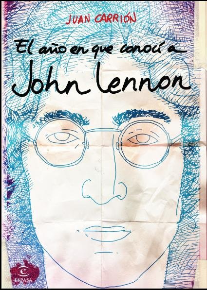El año en que conocí a John Lennon, de Carrión | portada del libro