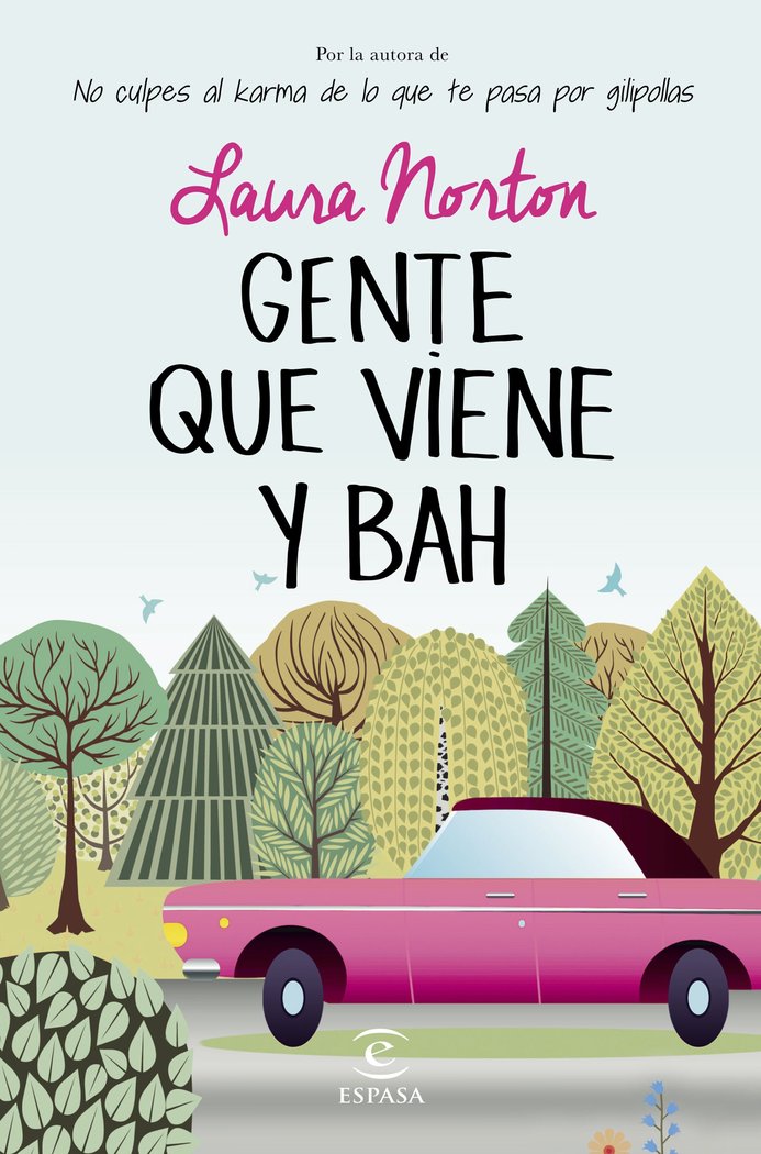 Gente que viene y bah, de Norton, Laura | portada del libro