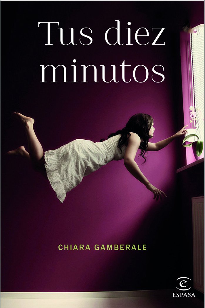Tus diez minutos, de Gamberale, Chiara | portada del libro