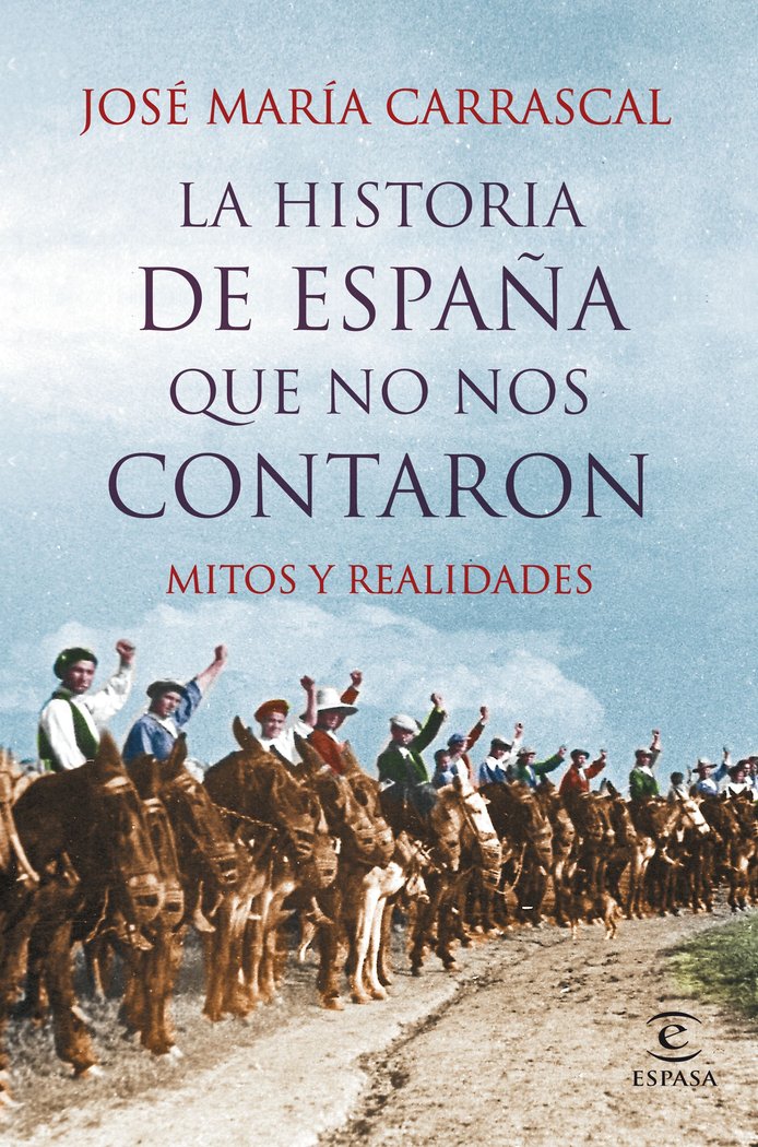 La historia de España que no nos contaron, de Carrascal | portada del libro