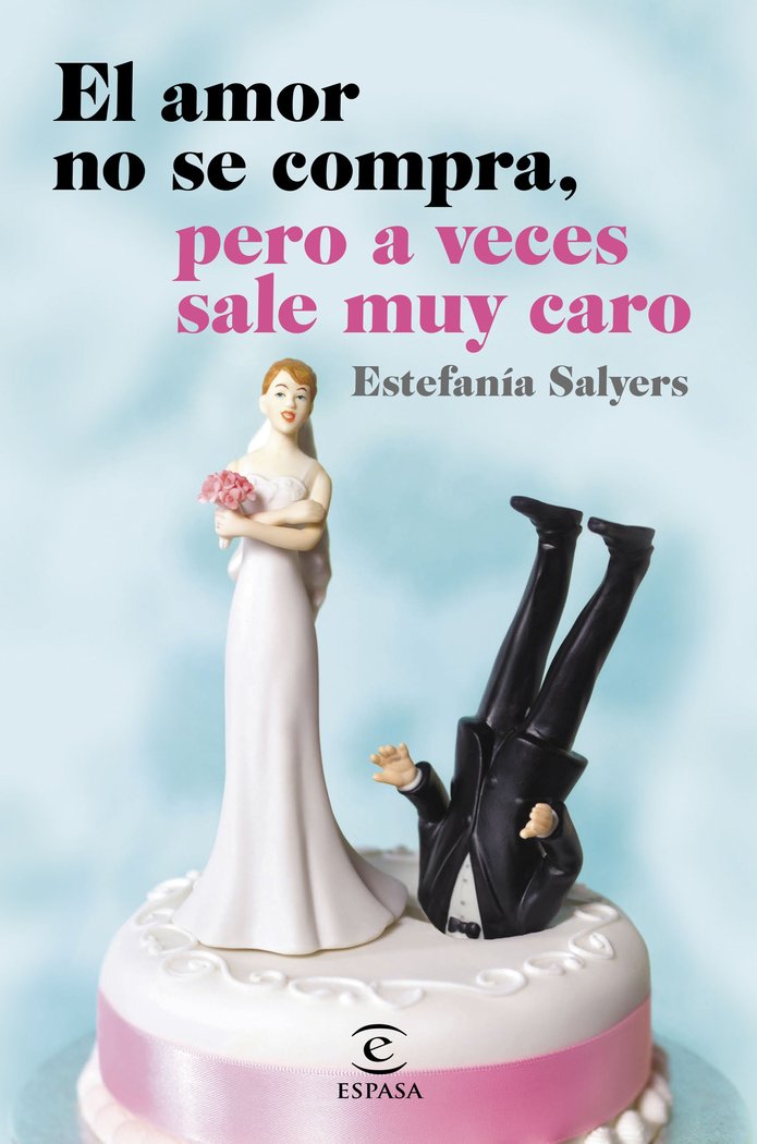 El amor no se compra, pero a veces sale muy caro, de Salyers, Estefanía | portada del libro