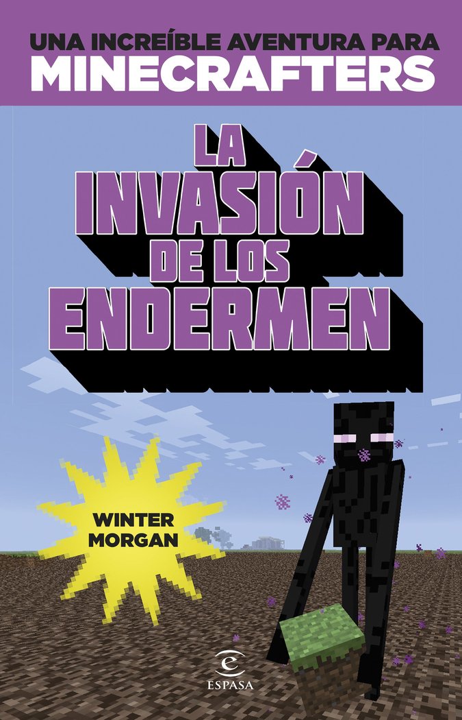 Minecraft. La invasión de los endermen, de Morgan, Winter | portada del libro