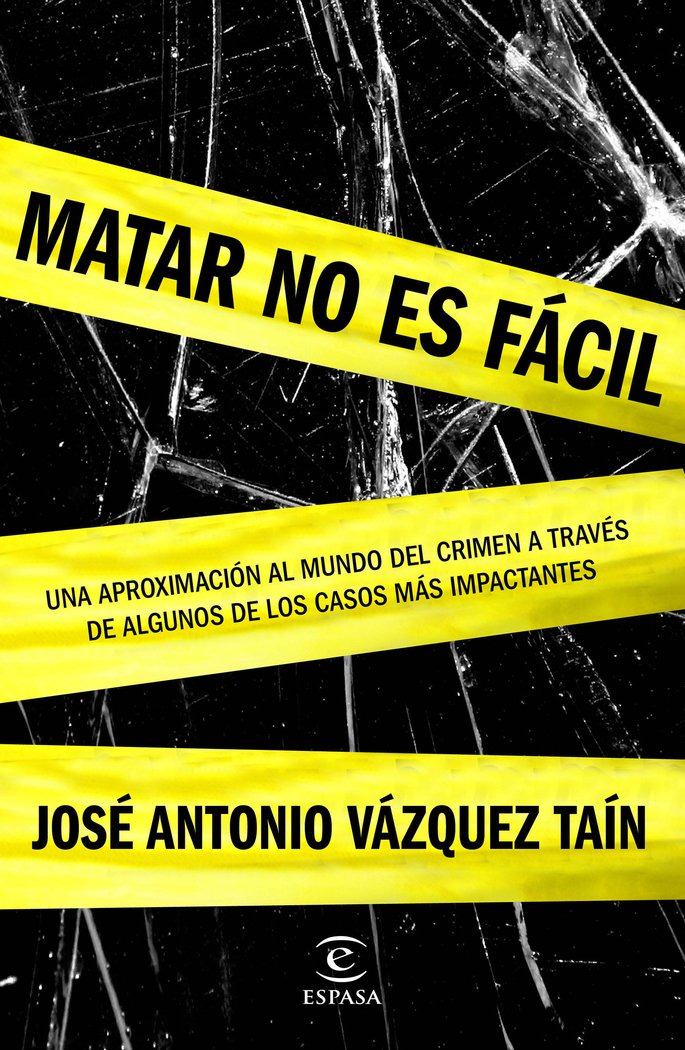 Matar no es fácil, de Vázquez Taín, José Antonio | portada del libro