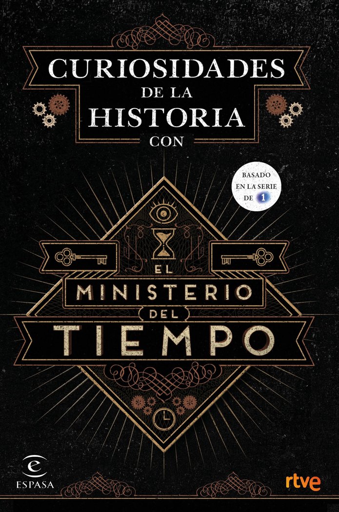 Curiosidades de la Historia con el Ministerio del tiempo, de RTVE | portada del libro