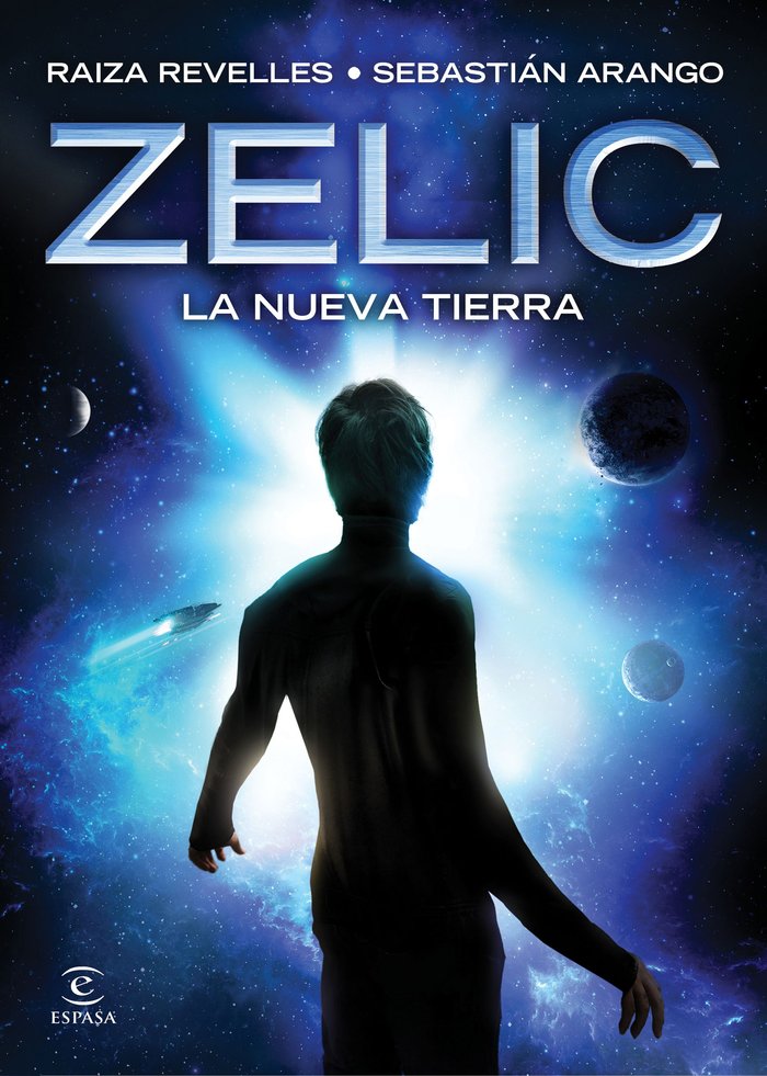 Zelic. La nueva Tierra, de Revelles, Raiza | portada del libro