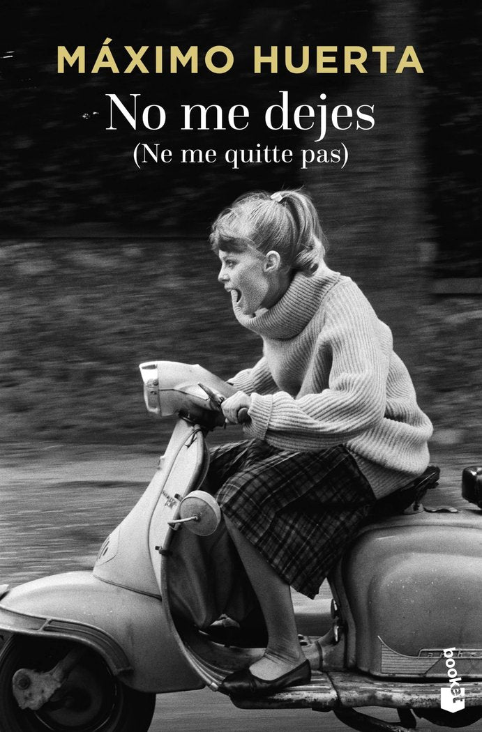 No me dejes (Ne me quitte pas), de Huerta, Máximo | portada del libro