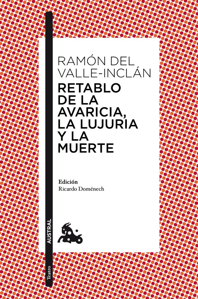 Retablo de la Avaricia, la Lujuria y la Muerte, de Valle-Inclán, Ramón del | portada del libro